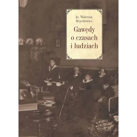 Gawędy O Czasach I Ludziach