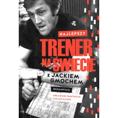 NAJLEPSZY TRENER NA ŚWIECIE WYWIAD RZEKA Z JACKIEM GMOCHEM Arkadiusz Bartosiak - WAB