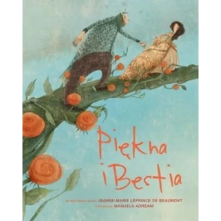 PIĘKNA I BESTIA Manuela Adreani