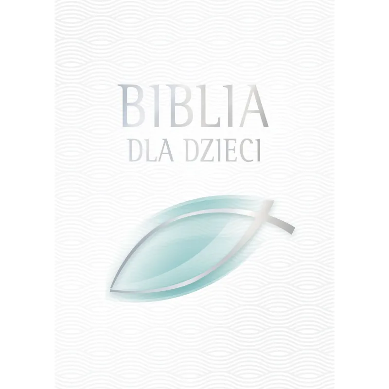 BIBLIA DLA DZIECI - Zielona Sowa