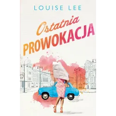 OSTATNIA PROWOKACJA Louise Lee - Czarna Owca