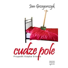 CUDZE POLE Jan Grzegorczyk - Zysk i S-ka
