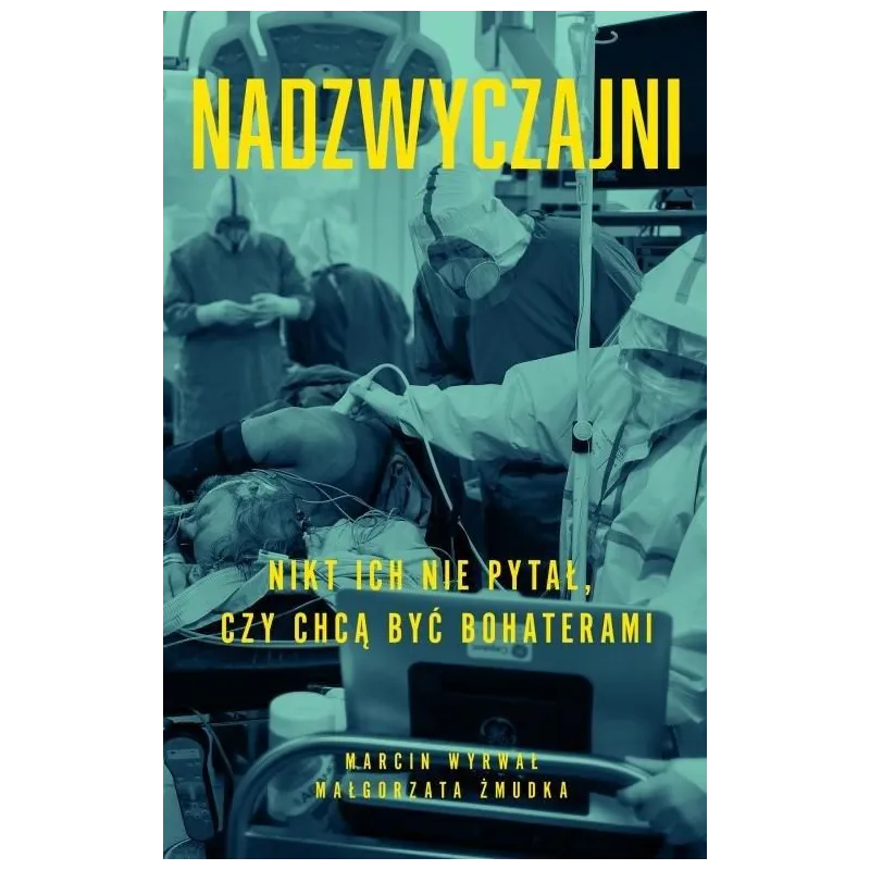 NADZWYCZAJNI Marcin Wyrwał Małgorzata Żmudka