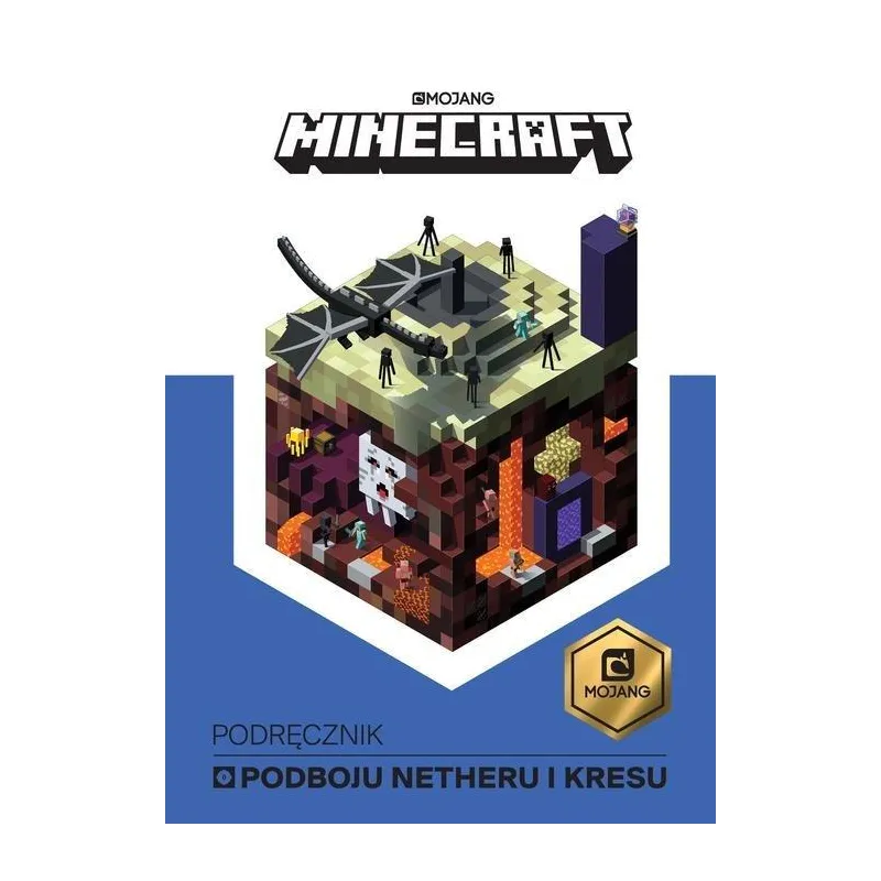 MINECRAFT. PODRĘCZNIK PODBOJU NETHERU I KRESU Stephanie Milton - Egmont
