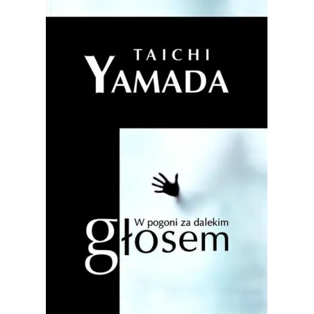 W Pogoni Za Dalekim Głosem Taichi Yamada