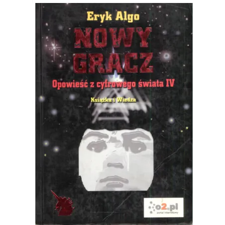 Nowy Gracz Opowieść Z Cyfrowego Świata Eryk Algo