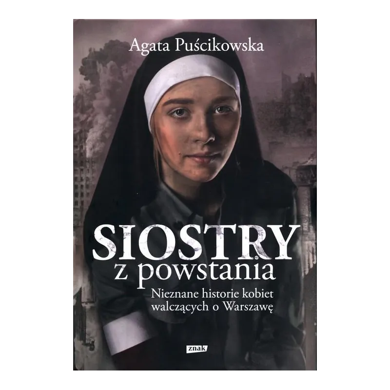 SIOSTRY Z POWSTANIA Agata Puścikowska