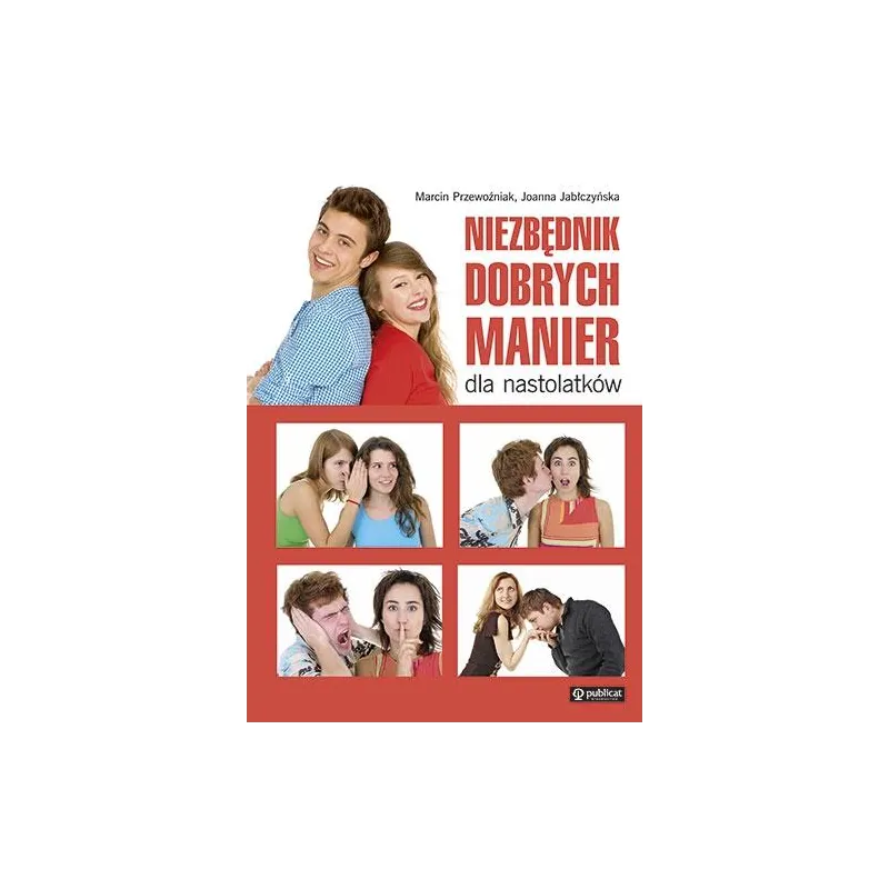 NIEZBĘDNIK DOBRYCH MANIER DLA NASTOLATKÓW