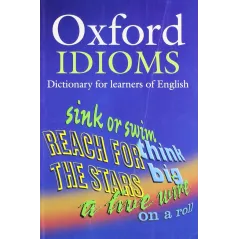 OXFORD IDIOMS DICTIONARY FOR LEARNERS OF ENGLISH