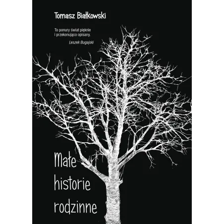 MAŁE HISTORIE RODZINNE Tomasz Białkowski - Muza