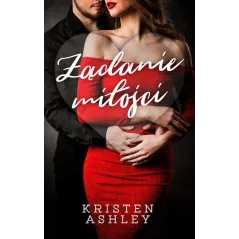 ŻĄDANIE MIŁOŚCI Kristen Ashley - Akurat