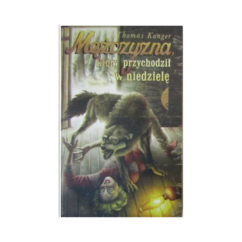 MĘŻCZYZNA KTÓRY PRZYCHODZIŁ W NIEDZIELĘ
