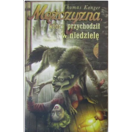 MĘŻCZYZNA KTÓRY PRZYCHODZIŁ W NIEDZIELĘ