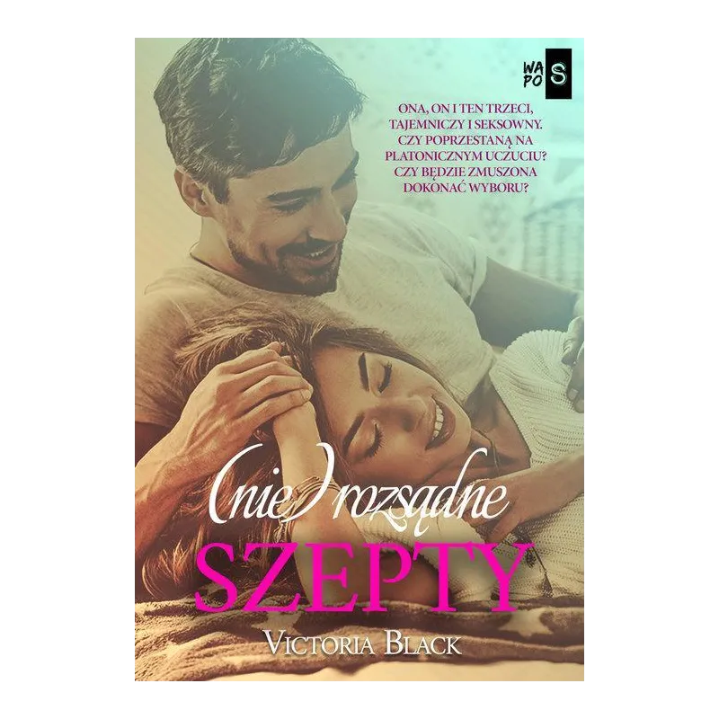 (NIE)ROZSĄDNE SZEPTY Victoria Black - WasPos