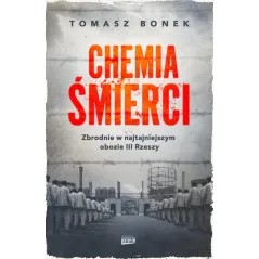 CHEMIA ŚMIERCI. ZBRODNIE W NAJTAJNIEJSZYM OBOZIE III RZESZY - Znak