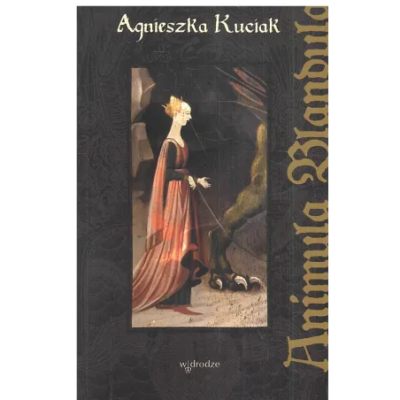 ANIMULA BLANDULA Agnieszka Kuciak - W Drodze