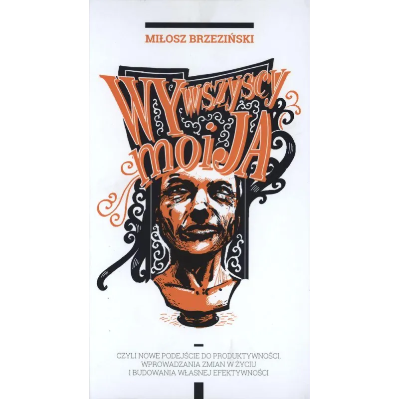 WY WSZYSCY MOI JA Miłosz Brzeziński - Instytut Kreowania Skuteczności