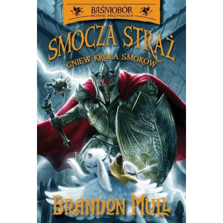 Gniew Króla Smoków. Smocza Straż 7+ Gniew Króla Smoków. Smocza Straż 7+