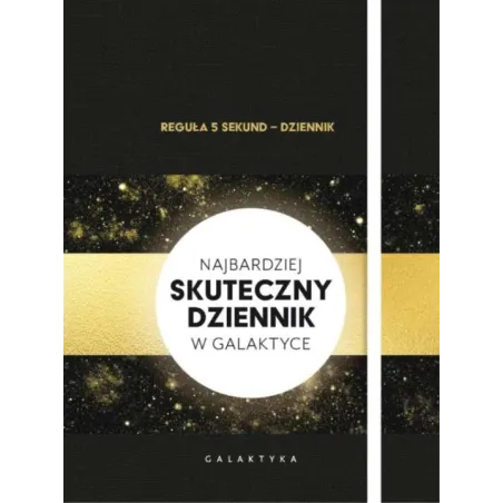 REGUŁA 5 SEKUND. NAJBARDZIEJ SKUTECZNY DZIENNIK W GALAKTYCE - Galaktyka