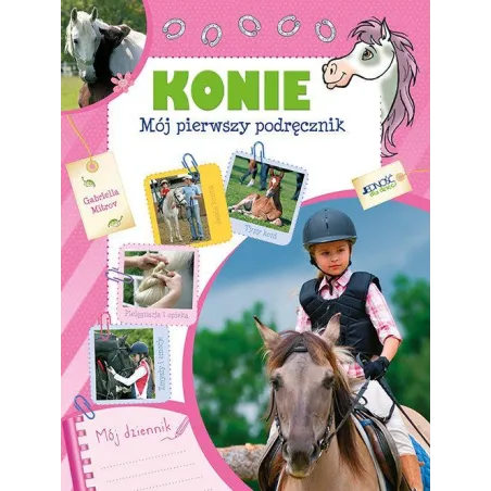 KONIE. MÓJ PIERWSZY PODRĘCZNIK Gabriella Mitrov - Jedność