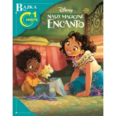DISNEY NASZE MAGICZNE ENCANTO. BAJKA NA 1 MINUTĘ