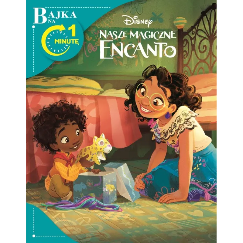 DISNEY NASZE MAGICZNE ENCANTO. BAJKA NA 1 MINUTĘ DISNEY NASZE MAGICZNE ENCANTO. BAJKA NA 1 MINUTĘ