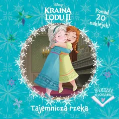 DISNEY KRAINA LODU II. TAJEMNICZA RZEKA. BAJECZKI Z PÓŁECZKI