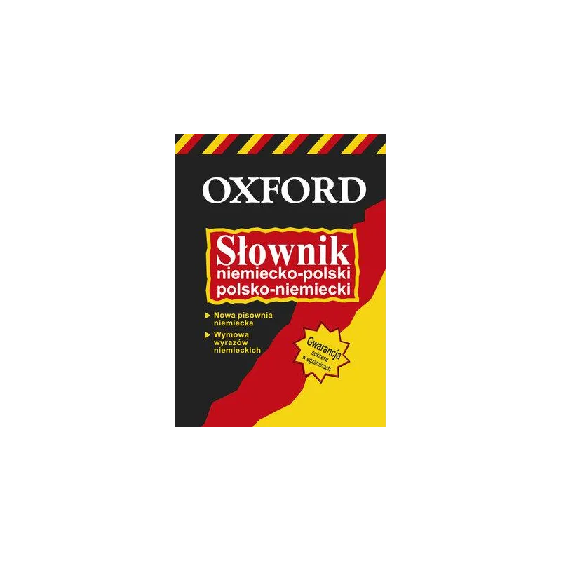 SŁOWNIK NIEMIECKO-POLSKI POLSKO-NIEMIECKI - Oxford