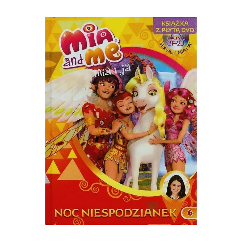MIA I JA NOC NIESPODZIANEK 6 KSIĄŻKA Z PŁYTĄ DVD - Media Service Zawada