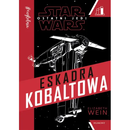 ESKADRA KOBALTOWA Elizabeth Wein 7+ - Egmont