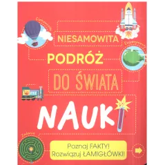 NIESAMOWITA PODRÓŻ DO ŚWIAT NAUKI Anna Clayborne, Genie Espinosa, Susanna Rumiz - Olesiejuk