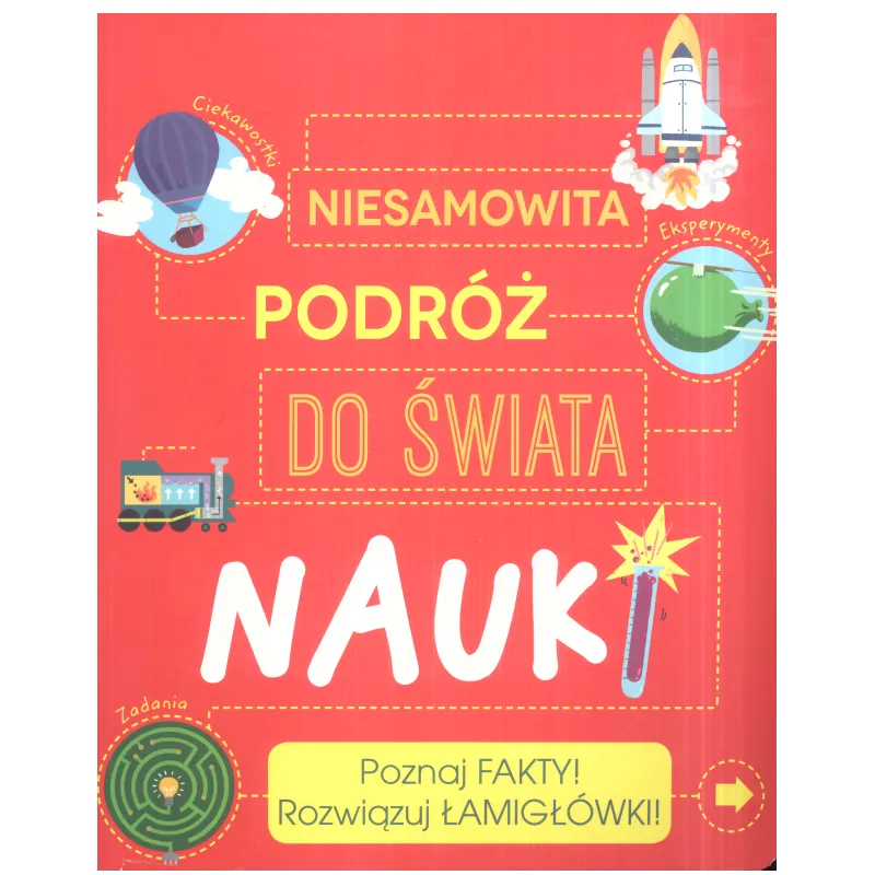 NIESAMOWITA PODRÓŻ DO ŚWIAT NAUKI Anna Clayborne, Genie Espinosa, Susanna Rumiz - Olesiejuk