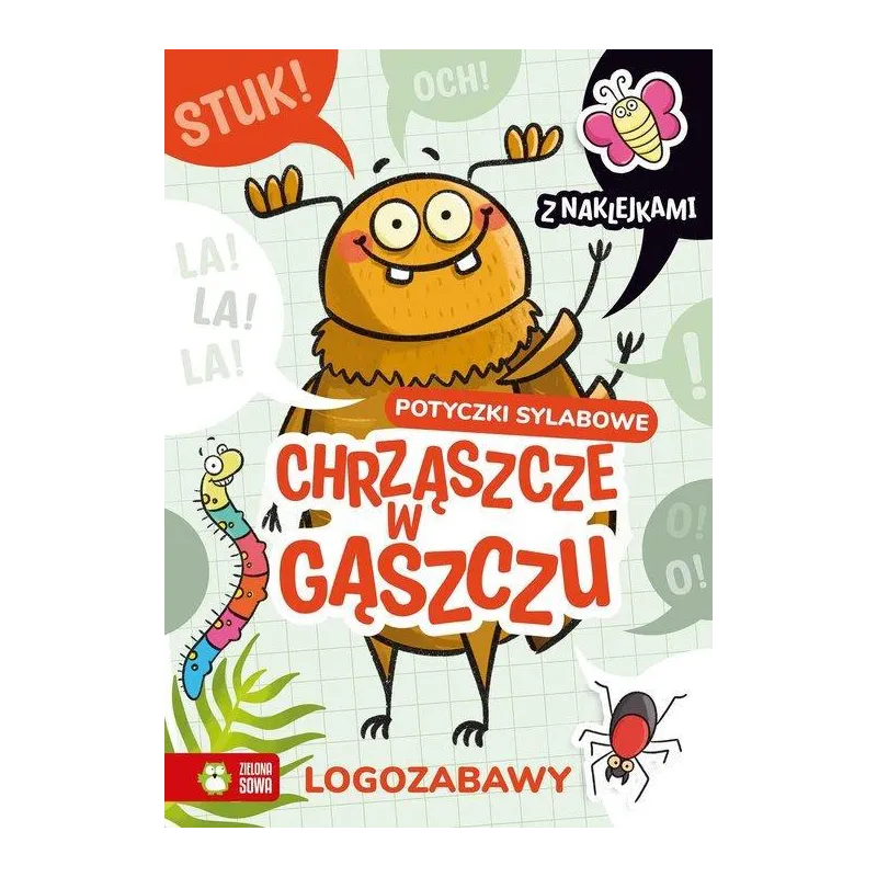 LOGOZABAWY POTYCZKI SYLABOWE CHRZĄSZCZE W GĄSZCZU Ewelina Protasewicz - Zielona Sowa LOGOZABAWY POTYCZKI SYLABOWE CHRZĄSZCZE W GĄSZCZU Ewelina Protasewicz - Zielona Sowa