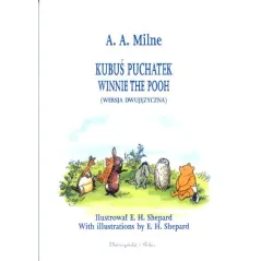 Kubuś Puchatek. Winnie the Pooh wersja dwujęzyczna Alan Alexander Milne