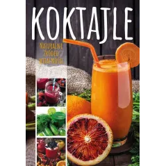 KOKTAJLE NATURALNE ŹRÓDŁO WITALNOŚCI 2 Karolina Matoga - SBM