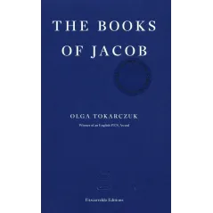 THE BOOKS OF JACOB Olga Tokarczuk - Fitzcarraldo