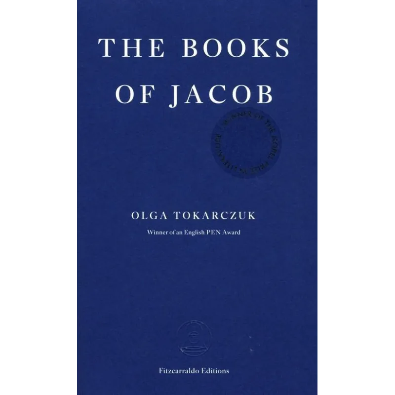 THE BOOKS OF JACOB Olga Tokarczuk - Fitzcarraldo THE BOOKS OF JACOB Olga Tokarczuk - Fitzcarraldo