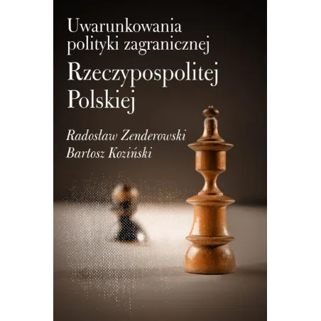 Uwarunkowania Polityki Zagranicznej Rzeczypospolitej Polskiej