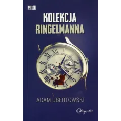 KOLEKCJA RINGELMANNA Adam Ubertowski - Oficynka