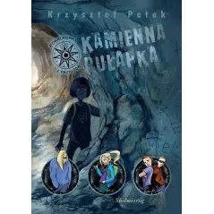 KAMIENNA PUŁAPKA PORACHUNKI Z PRZYGODĄ Krzysztof Petek - Siedmioróg