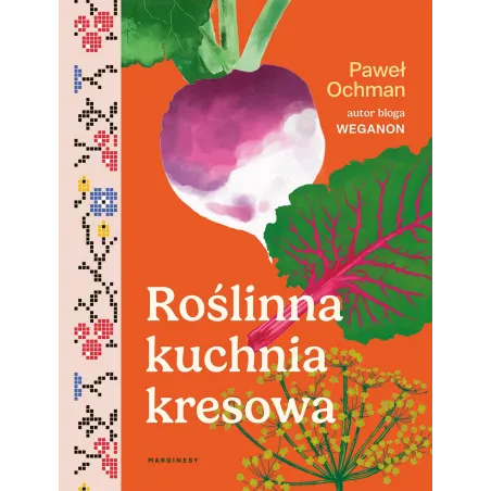 Roślinna Kuchnia Kresowa