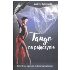 TANGO NA PAJĘCZYNIE Andrzej Rytlewski - Szaman