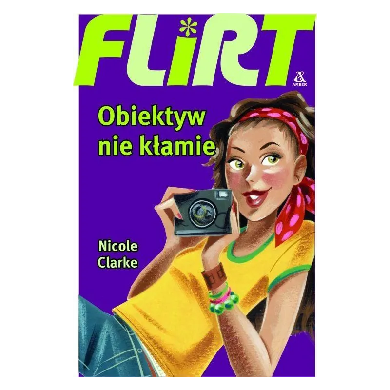 OBIEKTYW NIE KŁAMIE. FLIRT Nicole Clarke - Amber