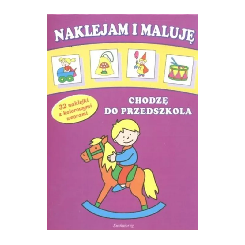 CHODZĘ DO PRZEDSZKOLA. NAKLEJAM I MALUJĘ