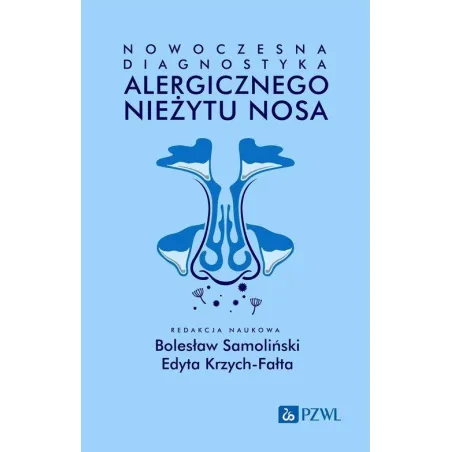 Nowoczesna Diagnostyka Alergicznego Nieżytu Nosa