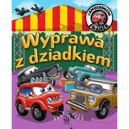 Wyprawa Z Dziadkiem. Samochodzik Franek