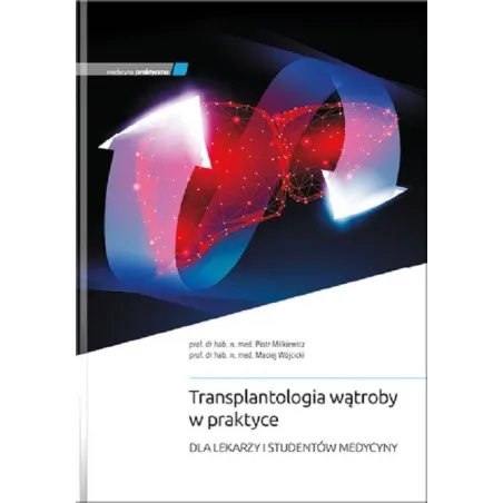 Transplantologia Wątroby W Praktyce
