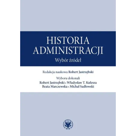 HISTORIA ADMINISTRACJI. WYBÓR ŹRÓDEŁ