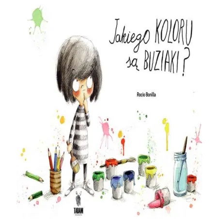 JAKIEGO KOLORU SĄ BUZIAKI Rocio Bonilla - TADAM