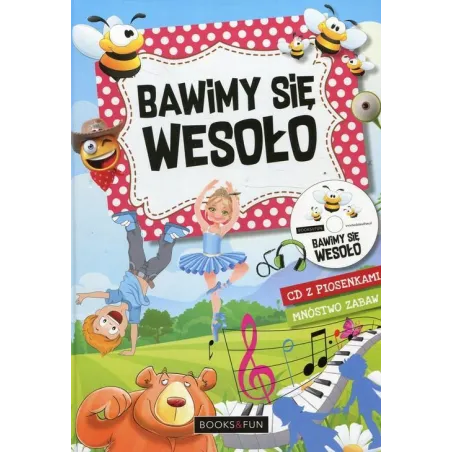 BAWIMY SIĘ WESOŁO + CD - Books & Fun
